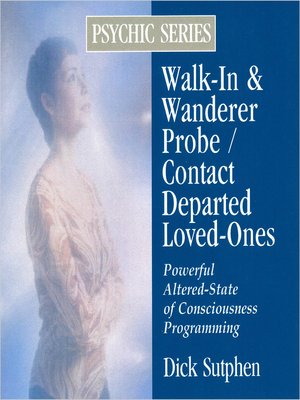 cover image of Walk-In & Wanderer Probe / Contact Departed Loved-Ones